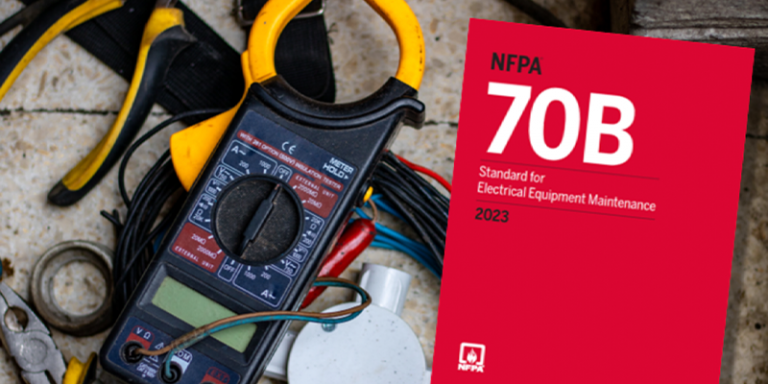 NFPA 70B Is a Critical Tool for Reliability and Safety