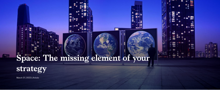 Space: The missing element of your strategy