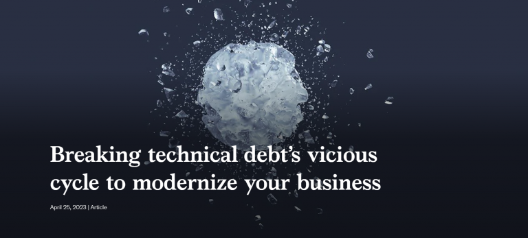Breaking technical debt’s vicious cycle to modernize your business