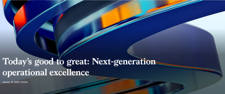 Today’s good to great: Next-generation operational excellence