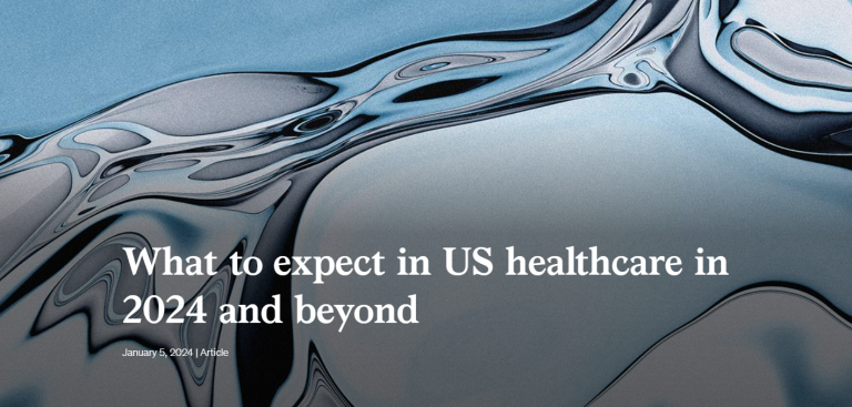 What to expect in US healthcare in 2024 and beyond