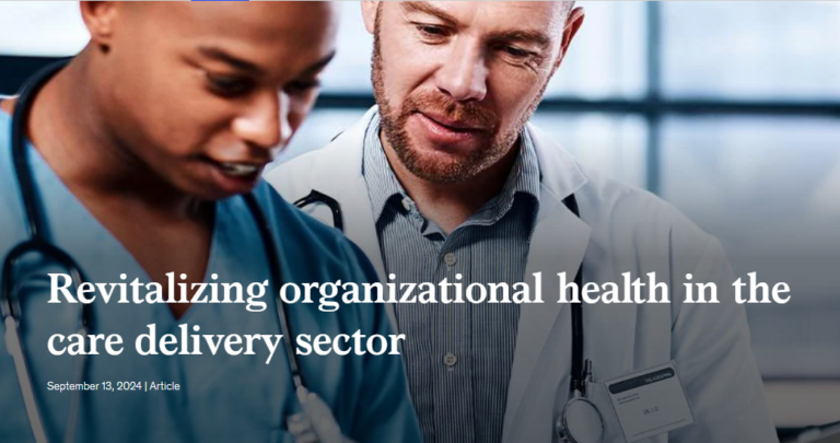 Revitalizing organizational health in the care delivery sector