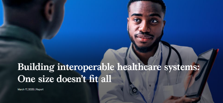 Building interoperable healthcare systems: One size doesn’t fit all