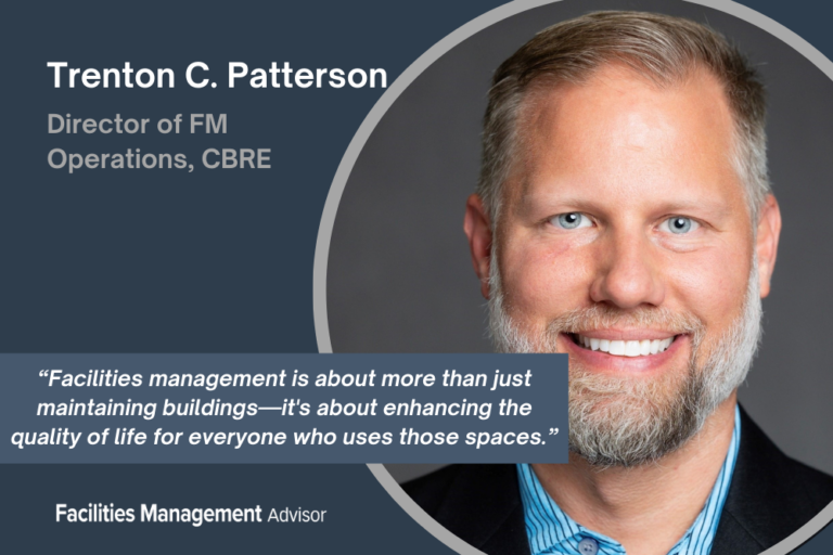 Faces of Facilities: Trenton C. Patterson on the ‘Critical Role’ of FM